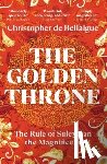 de Bellaigue, Christopher - The Golden Throne