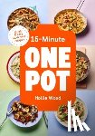 Wood, Hollie - 15-Minute One Pot