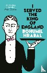 Hrabal, Bohumil - I Served The King Of England