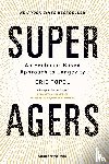 Topol, Eric - Super Agers