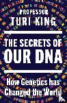 King, Turi - The Secrets of our DNA