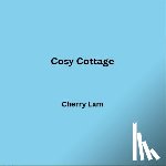 Lam, Cherry - Cosy Cottage