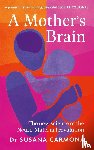Carmona, Susana - A Mother's Brain