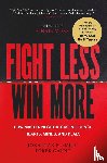 Smith, Jonathan B., Gaunt, Derek - Fight Less, Win More