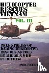 Marshall, Phil - Helicopter Rescues Vietnam Volume III