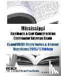 Examreview - Mississippi Business & Law Construction Contractor License Exam ExamFOCUS Study Notes & Review Questions 2016/17 Edition