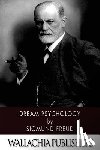 Freud, Sigmund - Dream Psychology