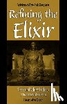 Gross, Patrick - Refining the Elixir: The Internal Alchemy Teachings of Taoist Immortal Zhang Sanfeng