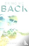 Booth, Karen - Bring Me Back