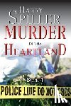 Spiller, Harry - Murder in the Heartland Book 4