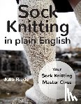 Riede, Julia - Sock Knitting in Plain English