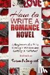 Palmquist, Susan - How To Write A Romance Novel: Getting It Written and Getting It Published