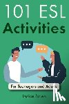 Booker Smith, Jennifer, Bolen, Jackie - 101 ESL Activities