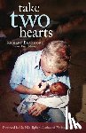Ripken, Nik - Take Two Hearts: One Surgeon's Passion for Disabled Children in Africa