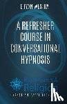 Westra, Bryan - A Refresher Course In Conversational Hypnosis