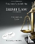 Clyne, Teresa - Layman's Guide to Irish Law: Criminal law