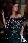 Bergren, Lisa T. - Three Wishes