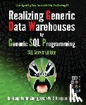 Zheng, Yuelin - Realizing Generic Data Warehouses by Generic SQL Programming: SQL Server Edition