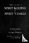 Vitimus, Andrieh - Spirit Keeping & Spirit Vessels