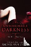 Van Dyken, Rachel - Untouchable Darkness