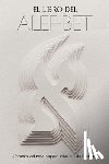 Beilinson, Guillermo - El Libro del Alef-Bet (Sefer HaMidot): (Edición Completa)