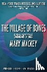 Mackey, Mary - The Village of Bones: Sabalah's Tale