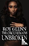 Glenn, Roy - The Circle Remains Unbroken