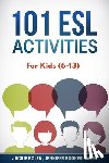 Bolen, Jackie - 101 ESL Activities: For Kids (6-13)