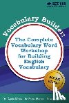Mirza, Kazim - Vocabulary Builder - The Complete Vocabulary Word Workshop for Building English Vocabulary