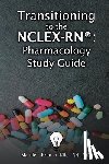 Kramer-Kile, Marnie - NCLEX-RN (R) - Pharmacology Study Guide
