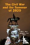  - The Civil War and the Summer of 2020