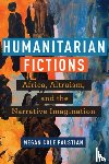 Paustian, Megan Cole - Humanitarian Fictions