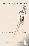 Alexander, Jonathan - Stroke Book