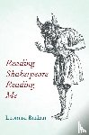 Barkan, Leonard - Reading Shakespeare Reading Me