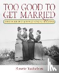 Yochelson, Bonnie - Too Good to Get Married