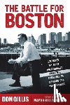 Gillis, Don - The Battle for Boston