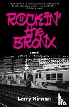 Kirwan, Larry - Rockin' the Bronx