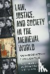  - Law, Justice, and Society in the Medieval World