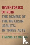 Molina, J. Michelle - Inventories of Ruin