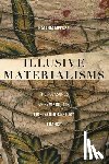 Meeker, Natania - Illusive Materialisms