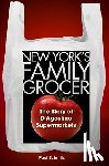 Schmitz, Paul - New York's Family Grocer