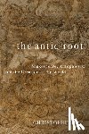 Pye, Christopher - The Antic Root