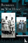 Rubin, Sam - Baseball in New Haven