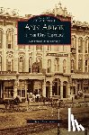 Arcadia Publishing, Shackman, G, Shackman, Grace - Ann Arbor in the 19th Century