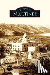 The Martinez Historical Museum, Martinez Historical Museum - Martinez
