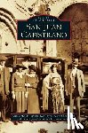 Hallan-Gibson, Pamela, Tryon, Don (San Juan Capistrano Historical Society), Tryon, Mary Ellen (San Juan Capistrano Historical Society) - San Juan Capistrano