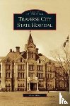 Miller, Chris - Traverse City State Hospital