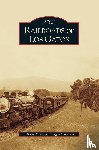 Kelley, Edward, Conaway, Peggy - Railroads of Los Gatos