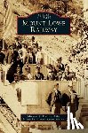 Patris, Michael A, Mount Lowe Preservation Society - Mount Lowe Railway