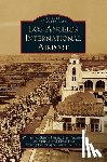 Schoneberger, William a, Pattison, Ethel, Nichols, Lee - Los Angeles International Airport